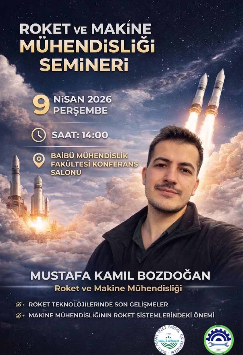 Roket ve Makine Mühendisliği Semineri!
